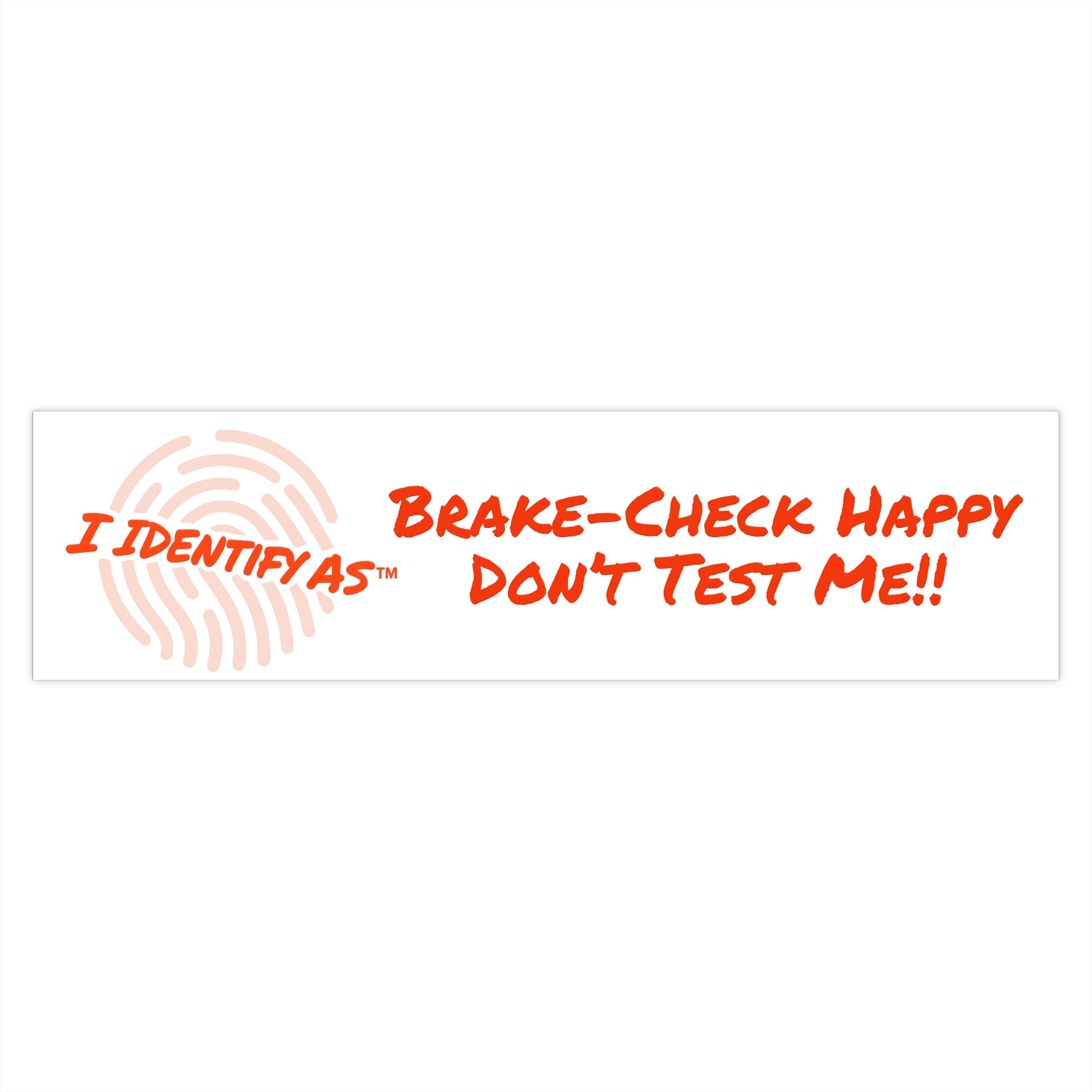 Bumper Stickers - Break‑Check Happy. Don’t Test Me