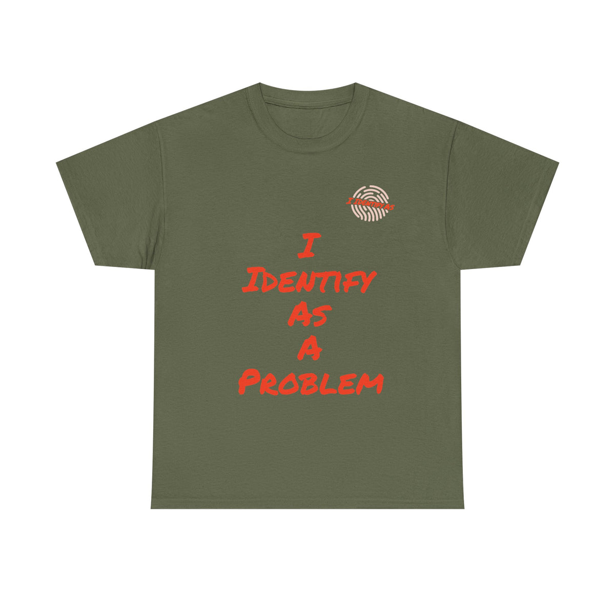 I Identify As A Problem T‑Shirt — Funny Sarcastic Graphic T Shirt