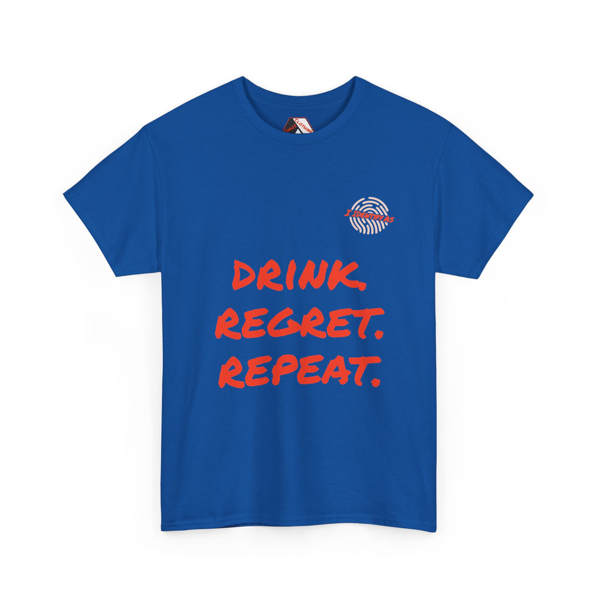 Drink. Regret. Repeat. | Dark Humour Drinking T‑Shirt by Chaos Clothing