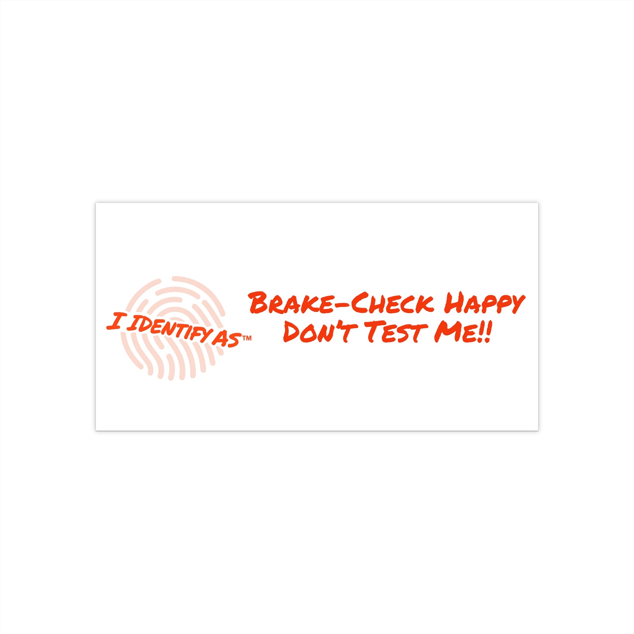 Bumper Stickers - Break‑Check Happy. Don’t Test Me
