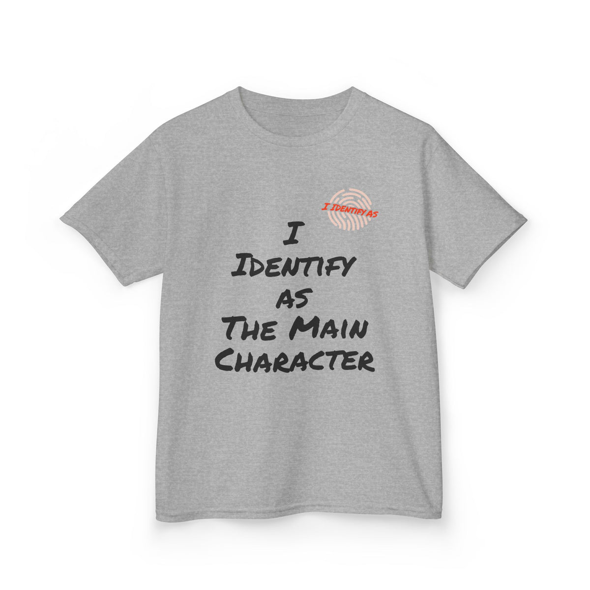 A heather gray short-sleeve t-shirt with a graphic print on the front. The design features the text 'I IDENTIFY AS THE MAIN CHARACTER' in black, alongside a small red and orange fingerprint graphic with the word 'I Identify as’ written in it.